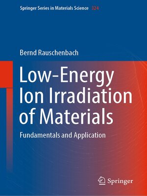cover image of Low-Energy Ion Irradiation of Materials